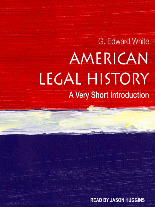 Title details for American Legal History by G. Edward White - Available